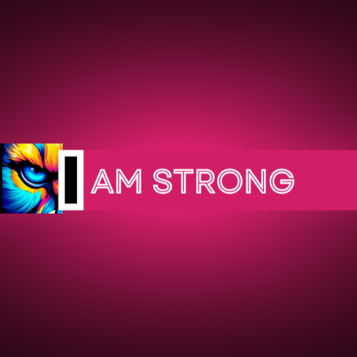 I AM STRONG Collection